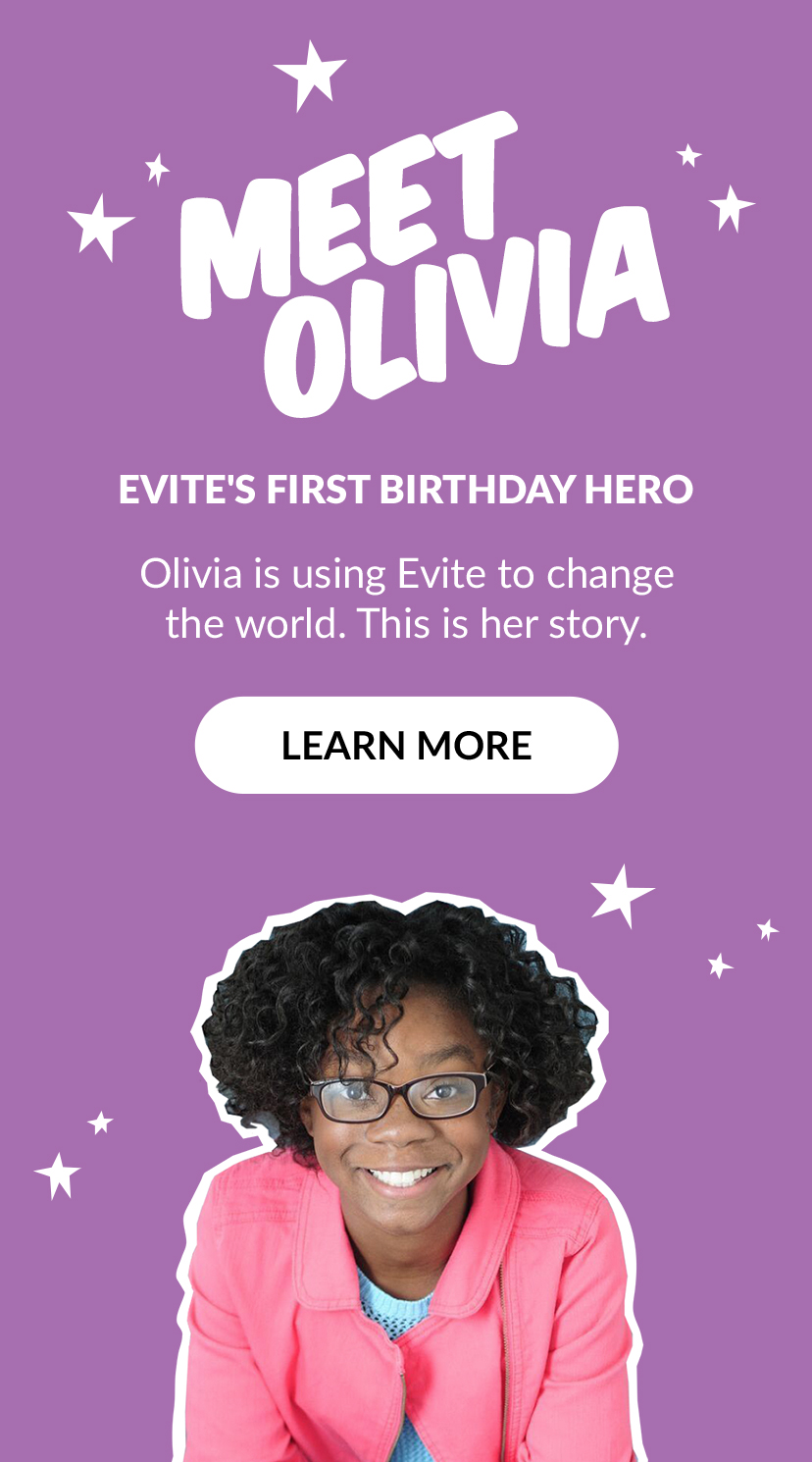 Meet Olivia, Evite's first birthday hero!