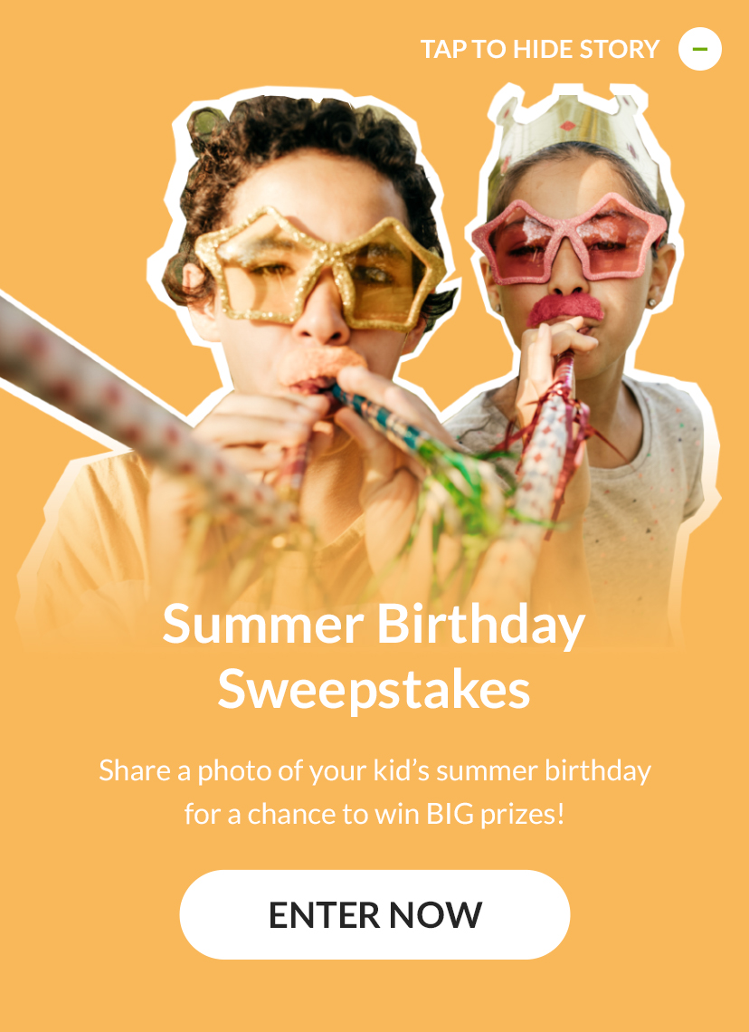 Summer Birthday Sweepstakes. Enter Now!