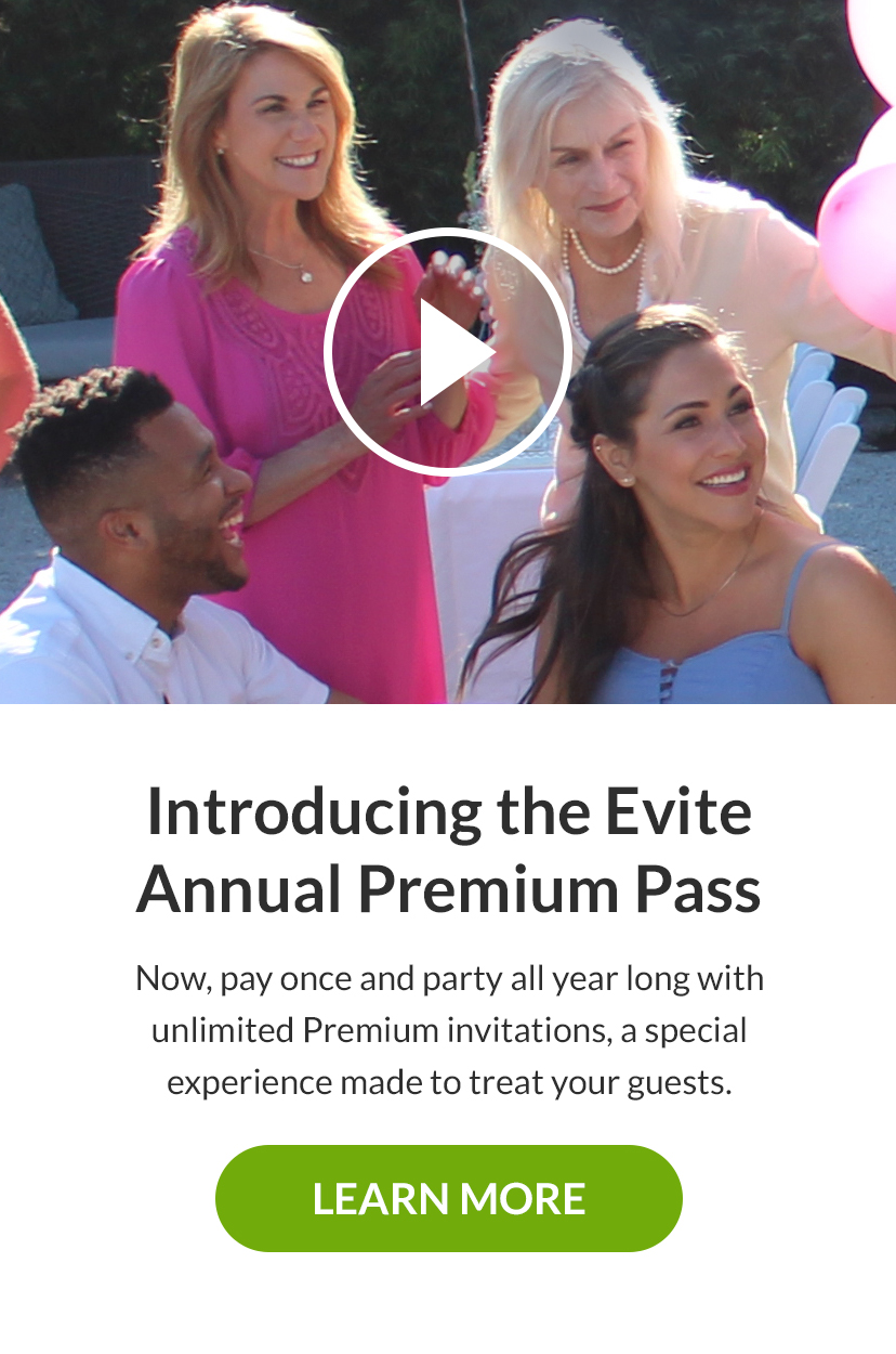 Introducing the Evite Annual Premium Pass!