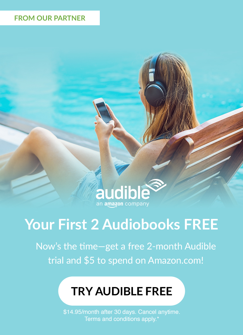 Your first two books free with Audible.