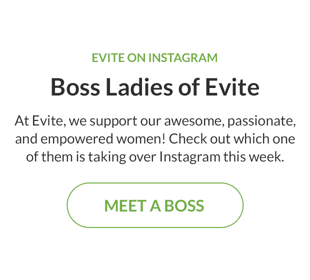 Boss Ladies of Evite