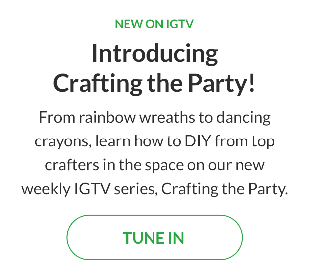 From rainbow wreaths to dancing crayons, learn how to DIY from top crafters in the space on our new weekly IGTV series, Crafting the Party. TUNE IN!
