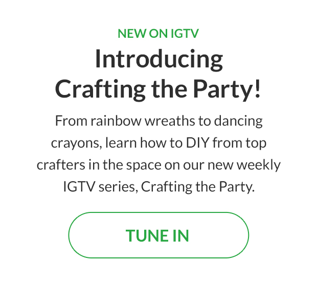 From rainbow wreaths to dancing crayons, learn how to DIY from top crafters in the space on our new weekly IGTV series, Crafting the Party. TUNE IN!