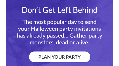 The most popular day to send your Halloween party invitations has already passed… Gather party monsters, dead or alive.