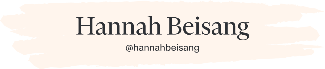 Hannah Beisang | @hannahbeisang