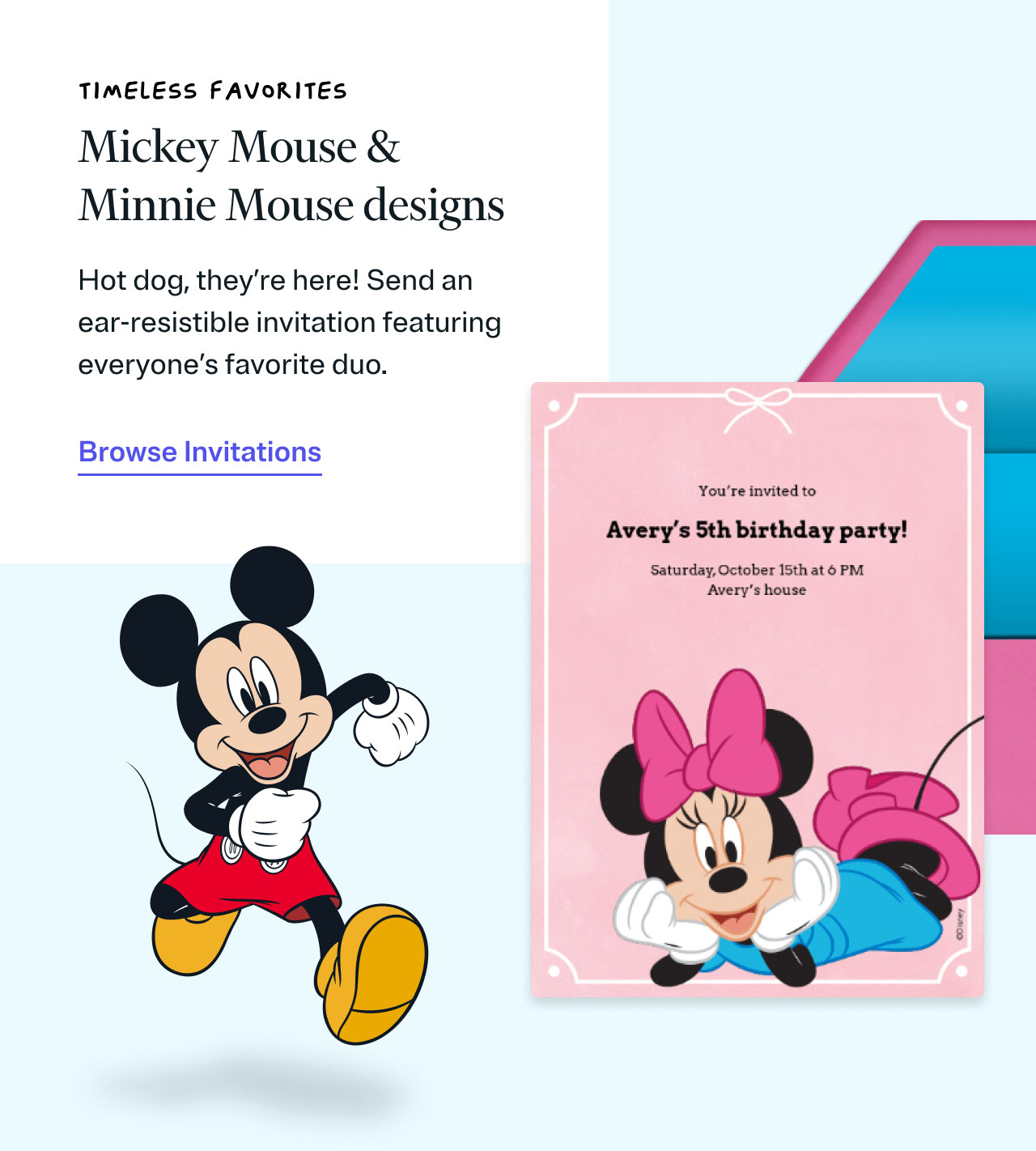 Timeless Favorites | Mickey Mouse & Minnie Mouse designs | Hot dog, they’re here! Send an ear-resistible invitation featuring everyone’s favorite duo.