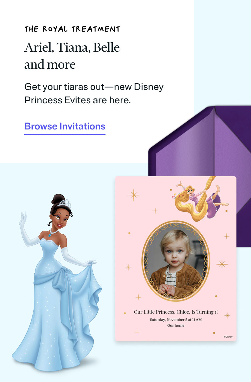 The Royal Treatment | Ariel, Tiana, Belle and more | Get your tiaras out—new Disney Princess Evites are here.